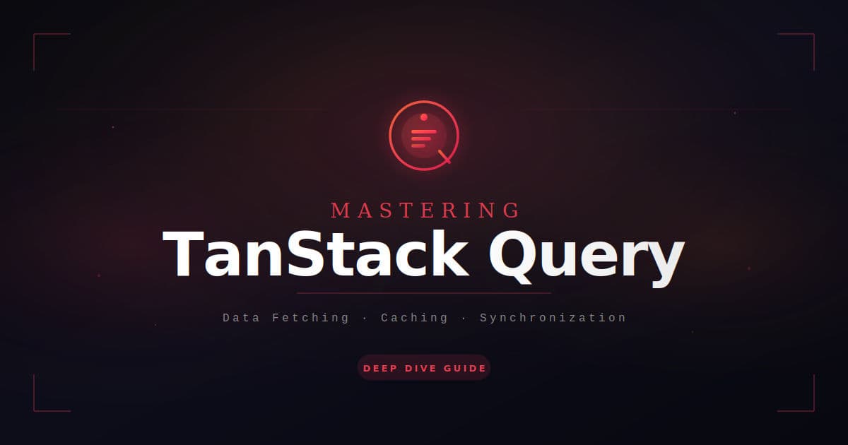 TanStack Query: The Complete Guide to Server State Management in React